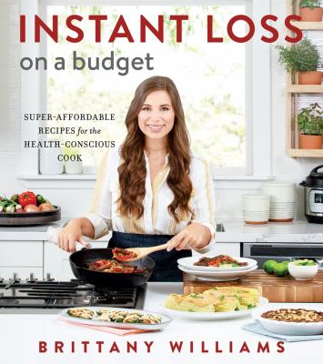 Instant loss on a budget : super-affordable recipes for the health-conscious cook  cover image cdn