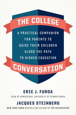 The college conversation : a practical companion for parents to guide their children along the path to higher education  cover image cdn