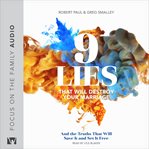 9 lies that will destroy your marriage : and the truths that will save it and set it free cover image cdn