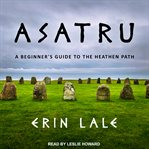Asatru : a beginner's guide to the heathen path cover image cdn