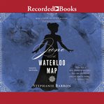 Jane and the Waterloo map : being a Jane Austen mystery cover image cdn