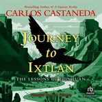 Journey to Ixtlan : the lessons of Don Juan cover image cdn