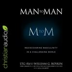 Man to man. Rediscovering Masculinity in a Challenging World cover image cdn