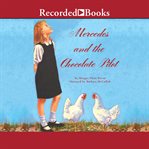 Mercedes and the chocolate pilot : [a true story of the Berlin airlift and the candy that dropped from the sky] cover image cdn
