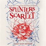 Splinters of scarlet cover image cdn