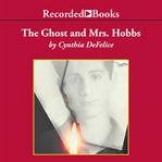 The ghost and mrs. hobbs : Ghost Mystery Series, Book 2 cover image cdn