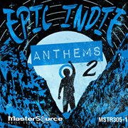 Epic indie anthems 2 cover image cdn