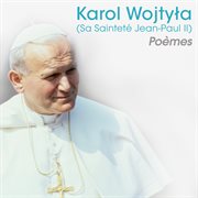 Karol wojtyla (sa sainteté jean-paul ii) poèmes cover image cdn