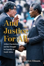 And justice for all. Arthur Chaskalson and the Struggle for Equality in South Africa cover image cdn