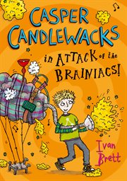 Casper Candlewacks in the attack of the brainiacs! cover image cdn
