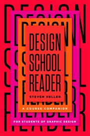 Design school reader : a course companion for students of graphic design cover image cdn