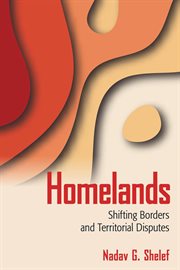 Homelands : shifting borders and territorial disputes cover image cdn