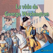 La vida de george washington (the life of george washington) cover image cdn
