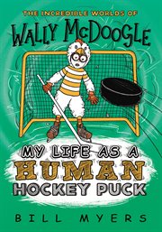 My life as a human hockey puck cover image cdn