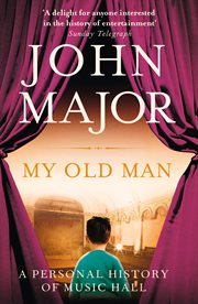 My old man: a personal history of music hall cover image cdn