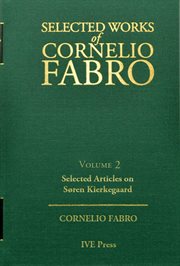 Selected works cornelio fabro, volume 2: selected articles on søren kierkegaard cover image cdn