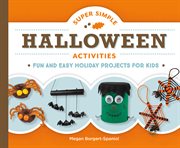 Super simple halloween activities : fun and easy holiday projects for kids cover image cdn