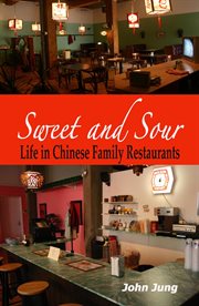 Sweet and sour: life in chinese family restaurants cover image cdn