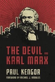 The devil and Karl Marx : Communism's long march of death, deception, and infiltration cover image cdn