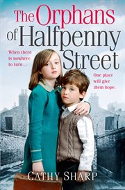 The orphans of Halfpenny Street cover image cdn