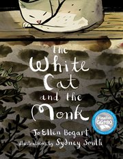 The white cat and the monk : a retelling of the poem "Pangur Bán" cover image cdn