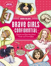 Brave girls confidential : stories and secrets about faith and friendship cover image cdn