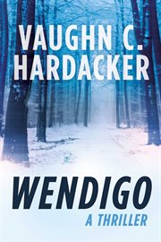 Wendigo : a thriller cover image cdn