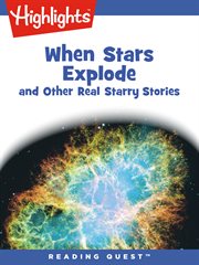 When Stars Explode : and Other Real Starry Stories cover image cdn