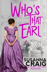 Who's that earl : an exciting & witty regency love story cover image cdn