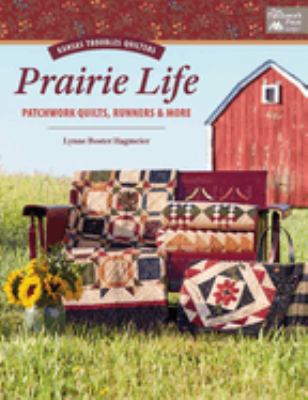 Prairie life : patchwork quilts, runners & more cover image