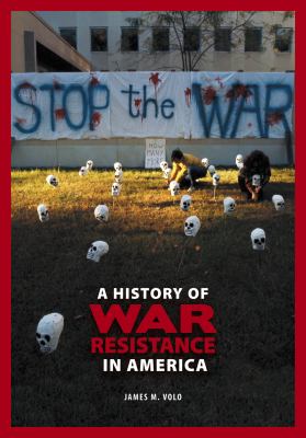 A history of war resistance in America cover image