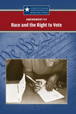 Amendment XV race and the right to vote cover image