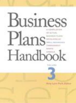 Business plans handbook. Volume 3 a compilation of actual business plans developed by small businesses throughout North America cover image