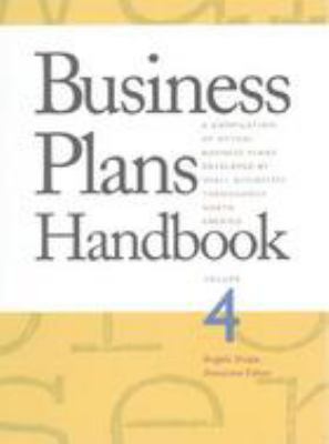 Business plans handbook. Volume 4 a compilation of actual business plans developed by small businesses throughout North America cover image