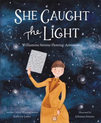 She caught the light : Williamina Stevens Fleming : astronomer cover image