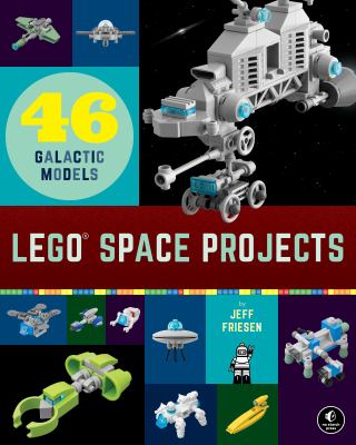 Lego space projects : 52 galactic models cover image