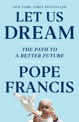 Let us dream : the path to a better future cover image