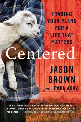 Centered : trading your plans for a life that matters cover image