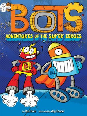 Bots. 7, Adventures of the super zeros cover image