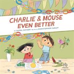 Charlie & Mouse even better cover image cdn
