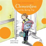 Clementine and the spring trip cover image cdn