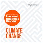 Climate change. The Insights You Need from Harvard Business Review cover image cdn