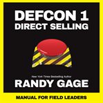 Defcon 1 direct selling. Manual for Field Leaders cover image cdn