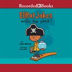 Ellray jakes walks the plank! cover image cdn
