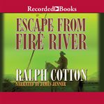 Escape from fire river cover image cdn