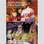 Hollywood lights, nashville nights. Two Hee Haw Honeys Dish Life, Love, Elvis, Buck, and Good Times in the Kornfield cover image cdn
