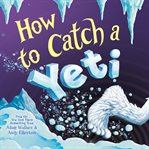 How to catch a yeti cover image cdn