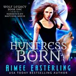 Huntress born cover image cdn
