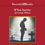 If you survive. From Normandy to the Battle of the Bulge to the End of World War II, One American Officer's Riveting cover image cdn