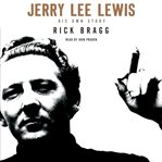 Jerry Lee Lewis : his own story cover image cdn